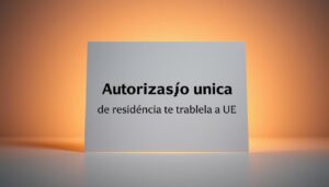 Autorização única de residência e trabalho na UE (2026): entenda